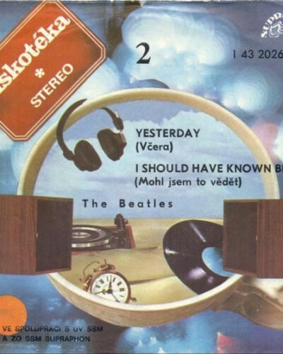 Yesterday (Včera) / I Should Have Known Better (Mohl Jsem To Vědět)