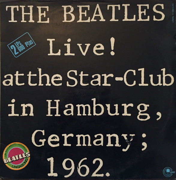 Live! At The Star-Club In Hamburg, Germany; 1962