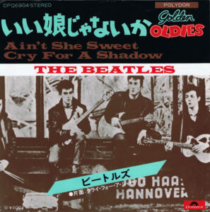 Ain’t She Sweet / Cry For A Shadow